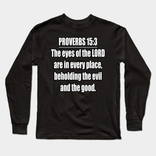 Proverbs 15:3 King James Version Bible Verse Long Sleeve T-Shirt